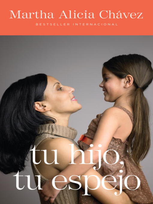 Title details for Tu hijo, tu espejo by Martha Alicia Chávez - Available